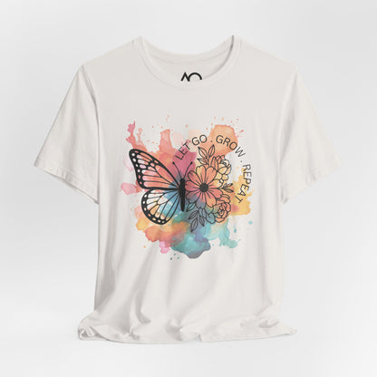 Let Go, Grow, Repeat T-Shirt, XS-5X, 9 colors