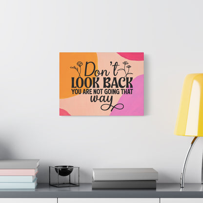 Don't Look Back - Motivational Wall Art Canvas, 6 sizes
