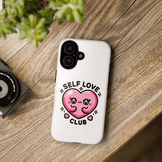 Kawaii Self Love Club - Tough Phone Cases - iPhone, Samsung Galaxy, Google Pixel