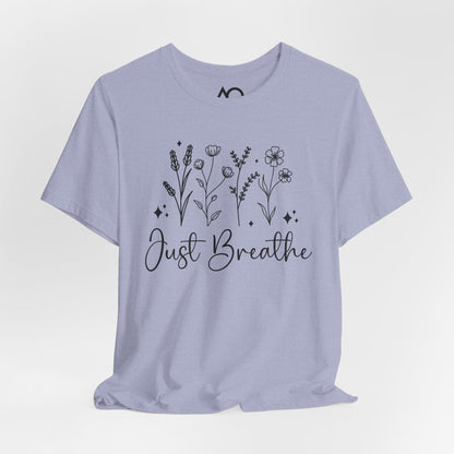 Just Breathe T-Shirt, XS-5X, 11 colors