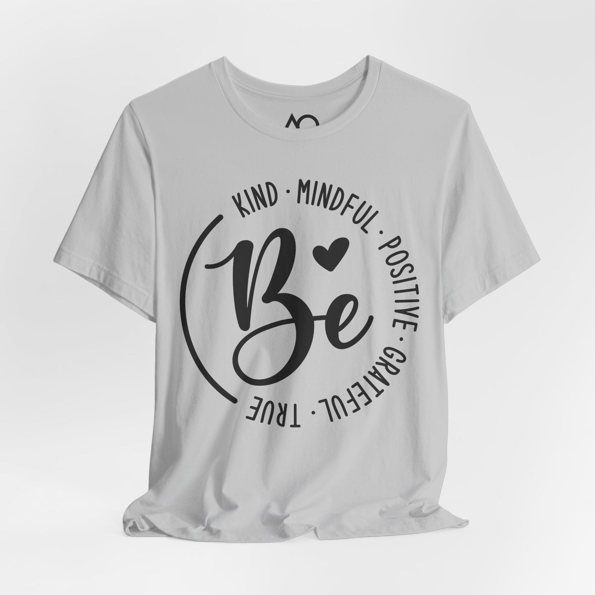 Be Kind, Mindful, Positive T-Shirt, XS-5X, 12 colors