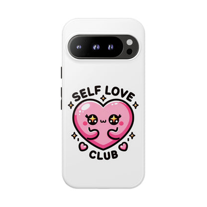 Kawaii Self Love Club - Tough Phone Cases - iPhone, Samsung Galaxy, Google Pixel