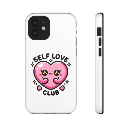 Kawaii Self Love Club - Tough Phone Cases - iPhone, Samsung Galaxy, Google Pixel